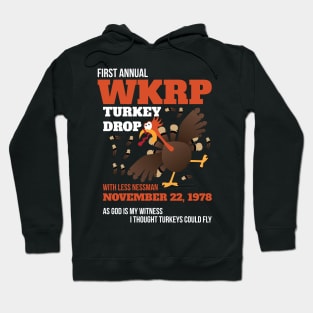 WKRP Thanksgiving Turkey Drop Thanksgiving Turkey Dinner Gift Funny T-Shirt Hoodie